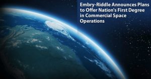 Announcement from Embry-Riddle: first degree program specializing in commercial space (Credits: Embry-Riddle Aeronautical University).