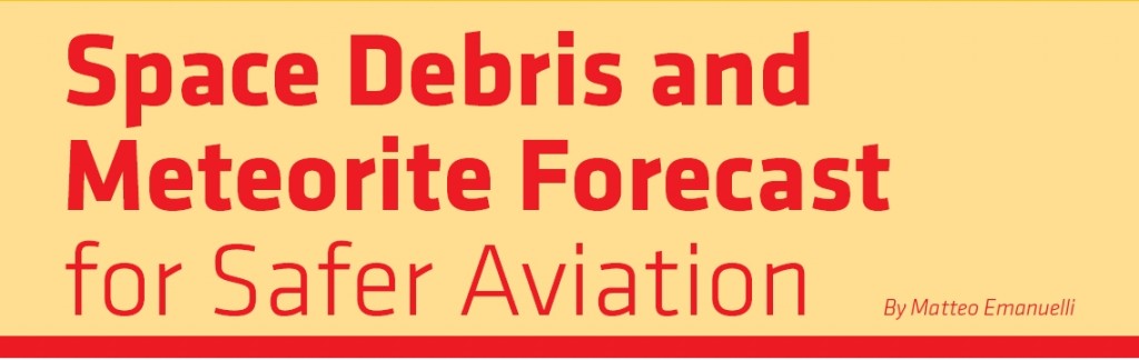 Space Debris and Meteorite Forecast for Safer Aviation